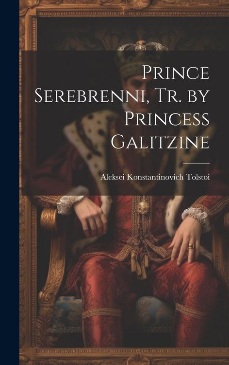 Produktbild: Prince Serebrenni, Tr. by Princess Galitzine