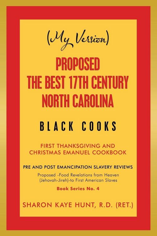 Produktbild: (My Version) Proposed -The Best 17Th Century North Carolina Black Cooks