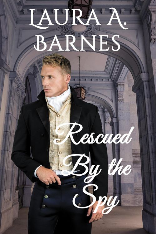 Produktbild: Rescued By the Spy (Romancing the Spies, #2)