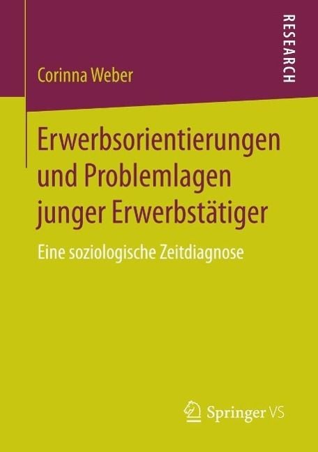 Produktbild: Erwerbsorientierungen und Problemlagen junger Erwerbst&auml;tiger