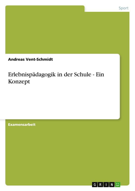 Produktbild: Erlebnisp&auml;dagogik in der Schule - Ein Konzept