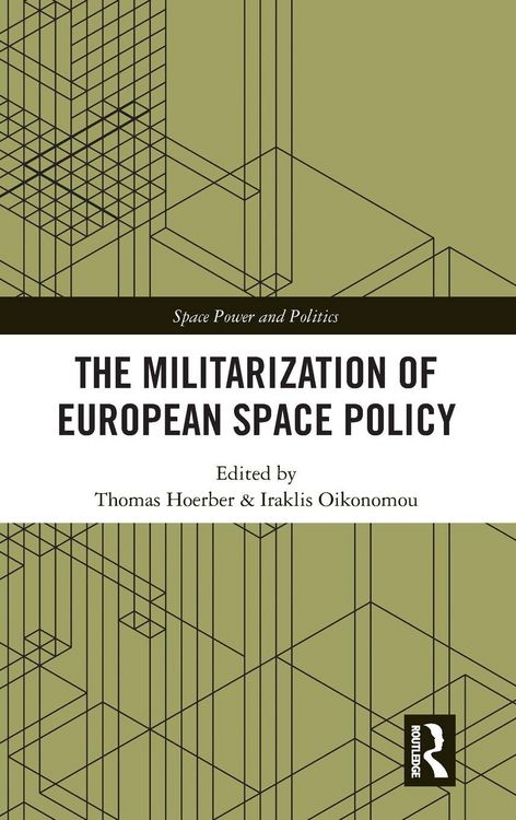Produktbild: The Militarization of European Space Policy