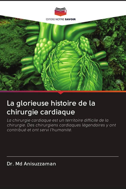 Produktbild: La glorieuse histoire de la chirurgie cardiaque