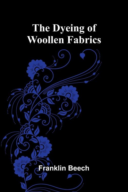 Produktbild: The Dyeing of Woollen Fabrics