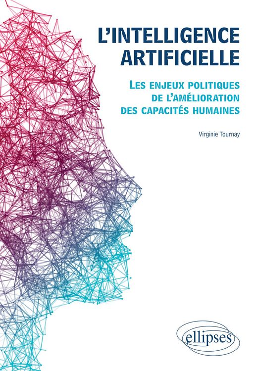 Produktbild: L'intelligence artificielle. Les enjeux politiques de l'am&eacute;lioration des capacit&eacute;s humaines