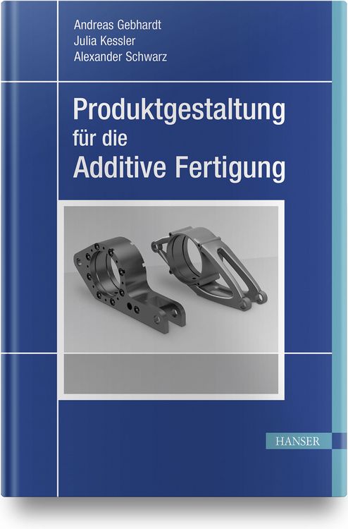 Produktbild: Produktgestaltung f&uuml;r die Additive Fertigung