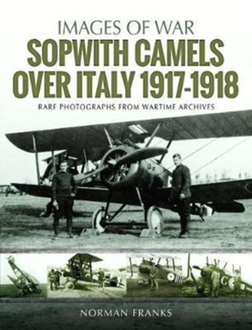 Produktbild: Sopwith Camels Over Italy, 1917-1918