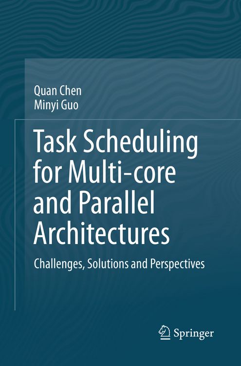 Produktbild: Task Scheduling for Multi-core and Parallel Architectures