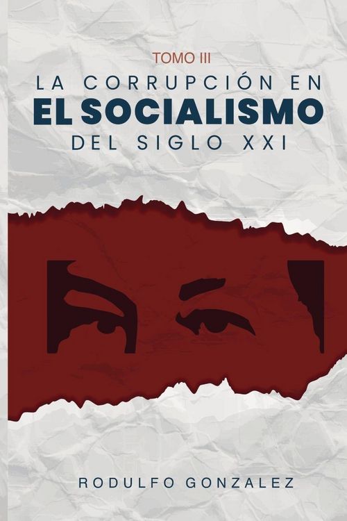 Produktbild: La corrupci&oacute;n en el Socialismo del Siglo XXI