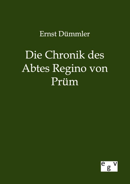 Produktbild: Die Chronik des Abtes Regino von Pr&uuml;m
