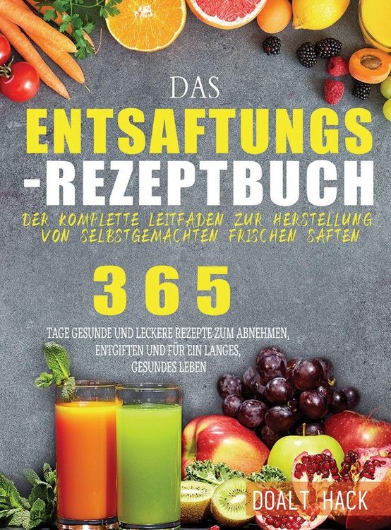 Produktbild: Das Entsaftungs-Rezeptbuch