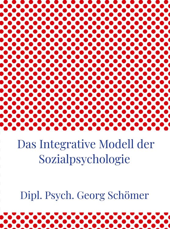 Produktbild: Das Integrative Modell der Sozialpsychologie