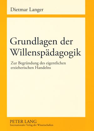 Produktbild: Grundlagen der Willenspaedagogik