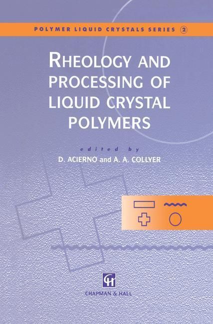 Produktbild: Rheology and Processing of Liquid Crystal Polymers