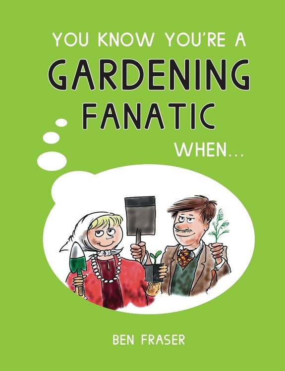 Produktbild: You Know You're a Gardening Fanatic When...
