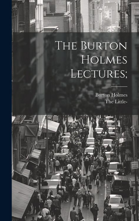 Produktbild: The Burton Holmes Lectures;