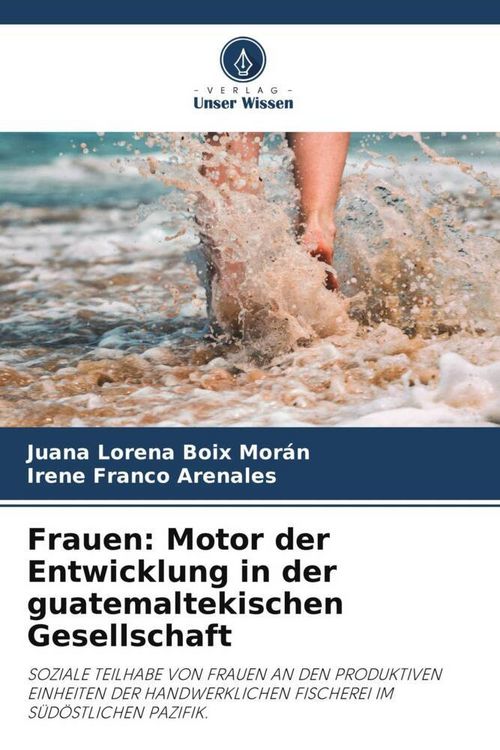 Produktbild: Frauen: Motor der Entwicklung in der guatemaltekischen Gesellschaft