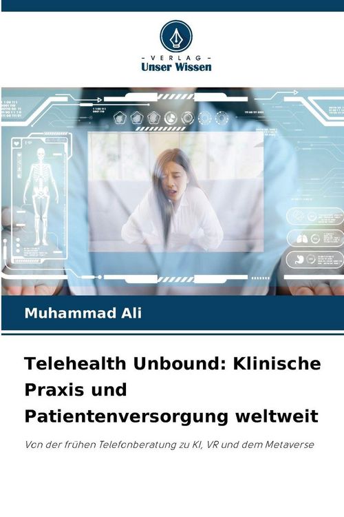 Produktbild: Telehealth Unbound: Klinische Praxis und Patientenversorgung weltweit