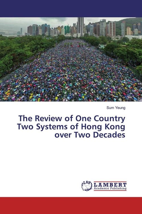 Produktbild: The Review of One Country Two Systems of Hong Kong over Two Decades