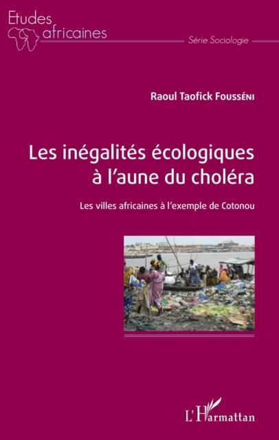 Produktbild: Les inegalites ecologiques a l'aune du cholera