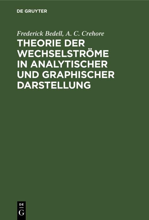 Produktbild: Theorie der Wechselstr&ouml;me in analytischer und graphischer Darstellung