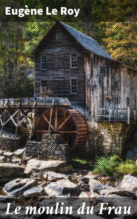 Produktbild: Le moulin du Frau