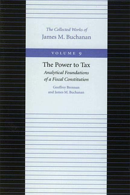 Produktbild: The Power to Tax: Analytical Foundations of Fiscal Constitution