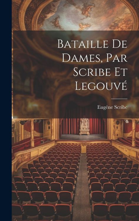 Produktbild: Bataille de Dames, Par Scribe et Legouv&eacute;