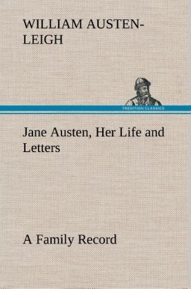 Produktbild: Jane Austen, Her Life and Letters A Family Record