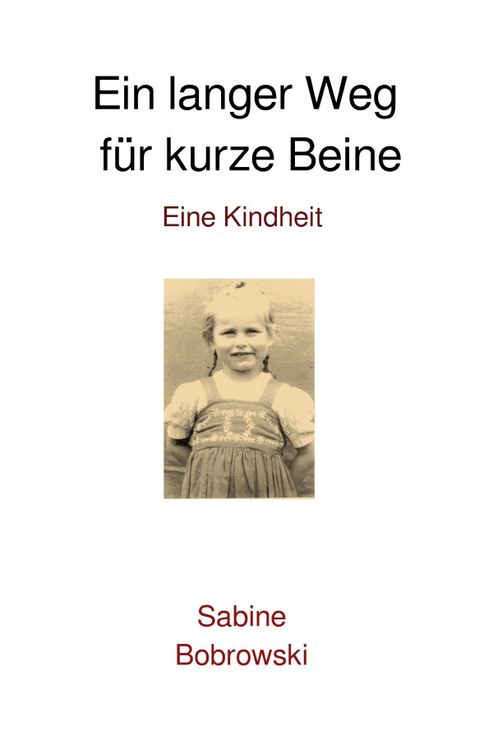 Produktbild: Ein langer Weg f&uuml;r kurze Beine