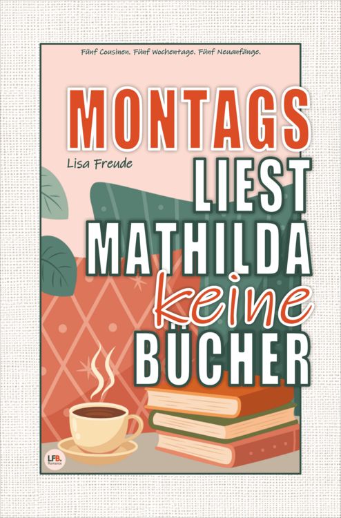 Produktbild: Montags liest Mathilda keine B&uuml;cher