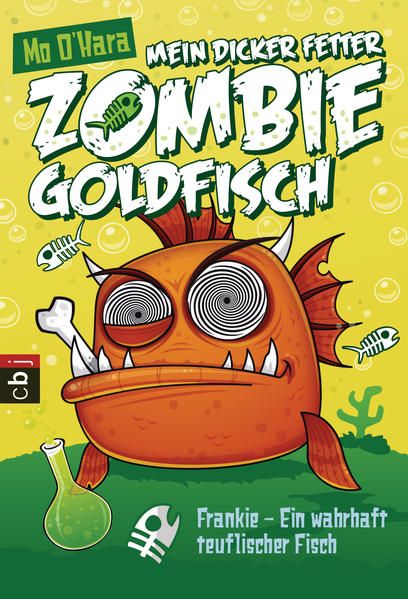 Produktbild: Mein dicker fetter Zombie-Goldfisch - Frankie - Ein wahrhaft teuflischer Fisch