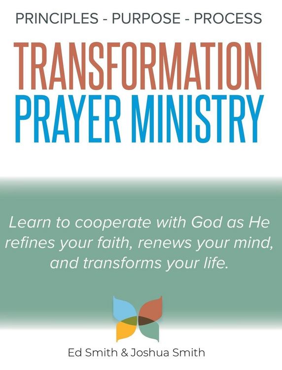 Produktbild: The Principles, Purpose, and Process of Transformation Prayer Ministry