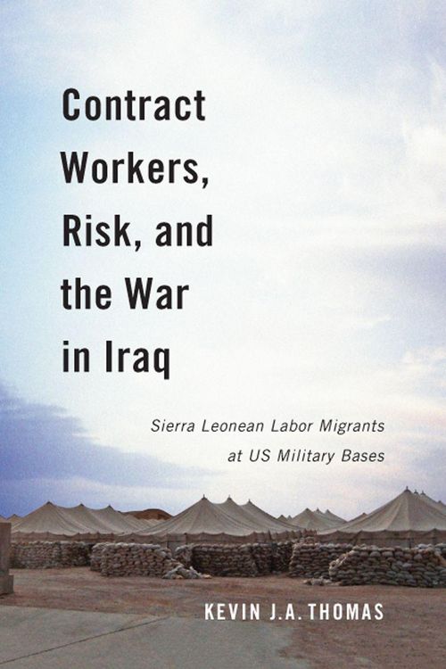 Produktbild: Contract Workers, Risk, and the War in Iraq