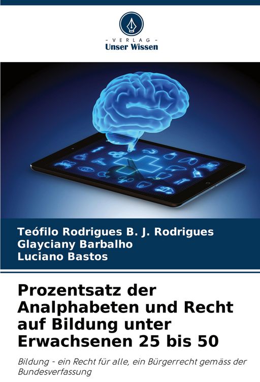 Produktbild: Prozentsatz der Analphabeten und Recht auf Bildung unter Erwachsenen 25 bis 50