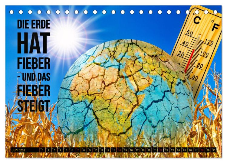 Produktbild: KLIMAWANDEL - Impressionen mit Spr&uuml;chen (Tischkalender 2026 DIN A5 quer), CALVENDO Monatskalender