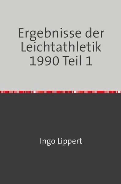 Produktbild: Sportstatistik / Ergebnisse der Leichtathletik 1990 Teil 1