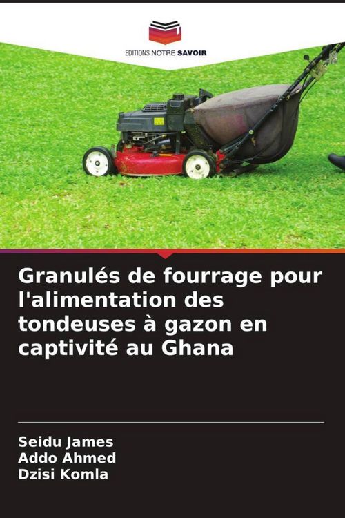 Produktbild: Granul&eacute;s de fourrage pour l'alimentation des tondeuses &agrave; gazon en captivit&eacute; au Ghana