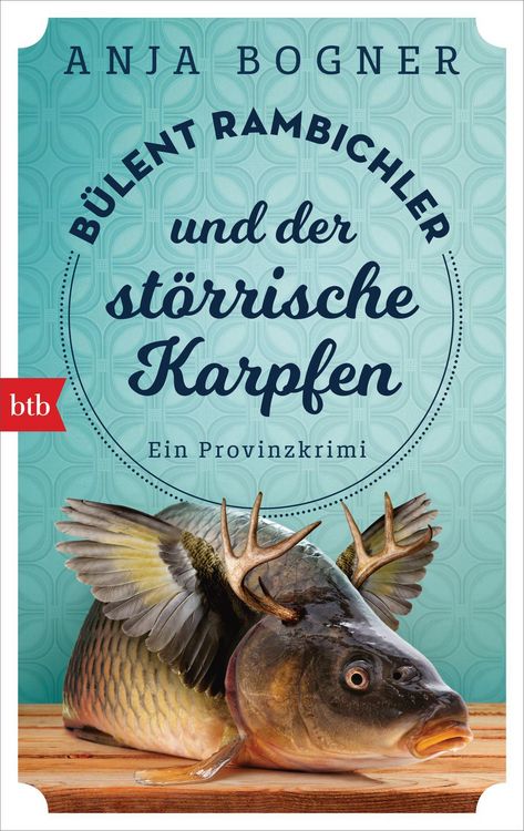 Produktbild: B&uuml;lent Rambichler und der st&ouml;rrische Karpfen