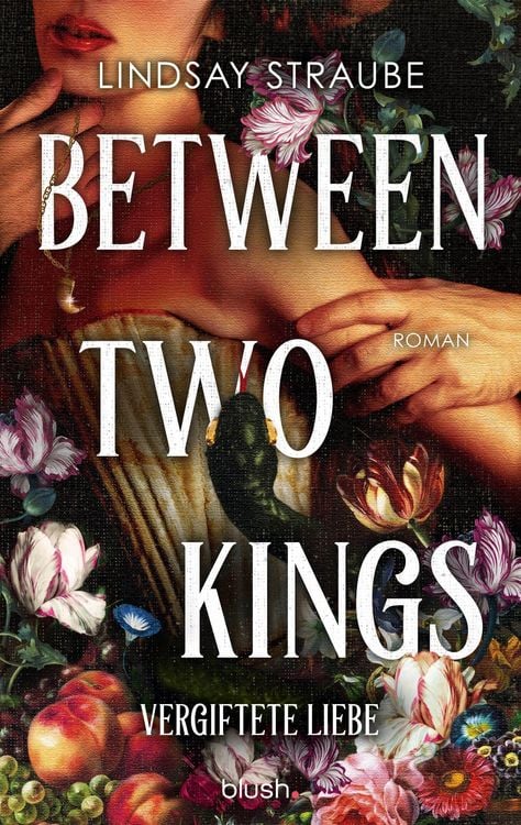 Produktbild: Between Two Kings - Vergiftete Liebe