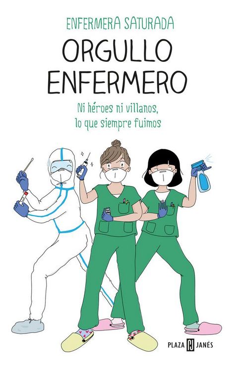 Produktbild: Orgullo enfermero : ni h&eacute;roes ni villanos, lo que siempre fuimos