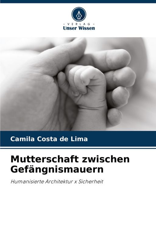 Produktbild: Mutterschaft zwischen Gef&auml;ngnismauern