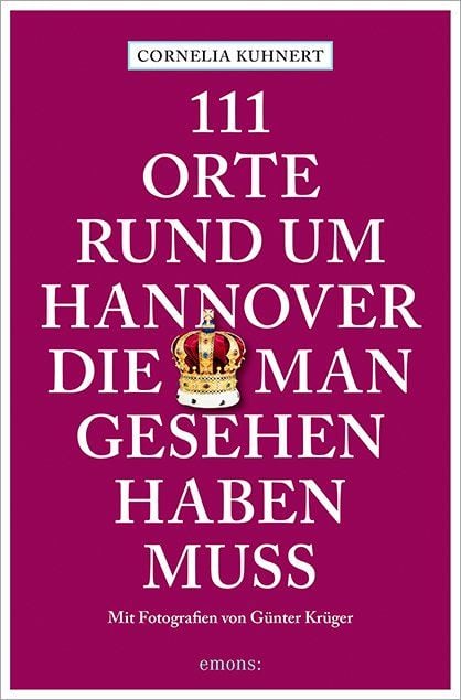 Produktbild: 111 Orte rund um Hannover, die man gesehen haben muss
