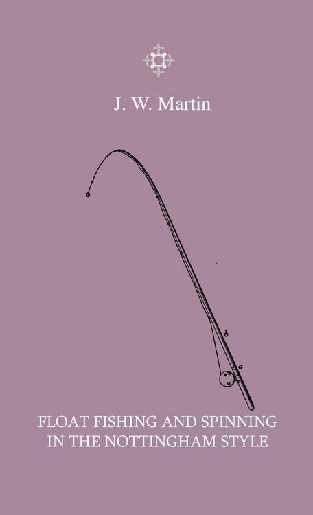Produktbild: Float Fishing and Spinning in the Nottin