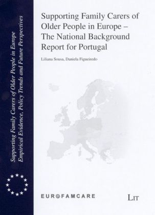 Produktbild: Supporting Family Carers of Older People in Europe - The National Background Report for Portugal
