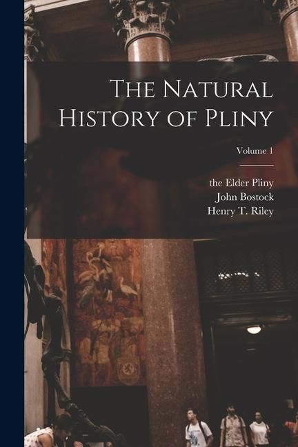 Produktbild: The Natural History of Pliny; Volume 1