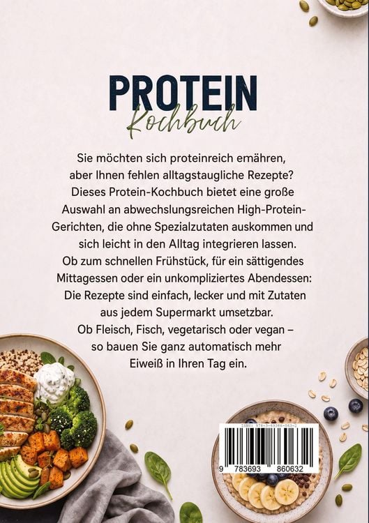 Produktbild: Protein Kochbuch: Die leckersten High Protein Rezepte f&uuml;r schnellen Muskelaufbau, mehr Energie & lange S&auml;ttigung - inkl. 30-Tage-Ern&auml;hrungsplan, Waffeln, Snacks, Shakes & Smoothies