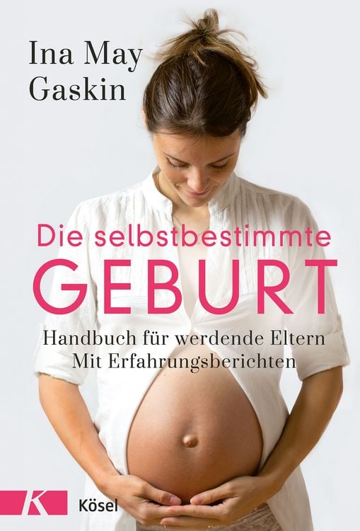 Produktbild: Die selbstbestimmte Geburt