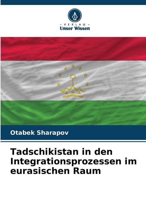 Produktbild: Tadschikistan in den Integrationsprozessen im eurasischen Raum