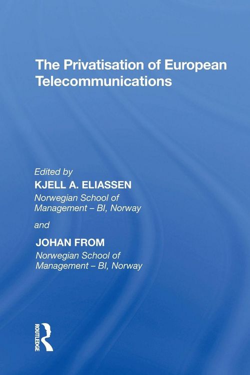 Produktbild: The Privatisation of European Telecommunications
